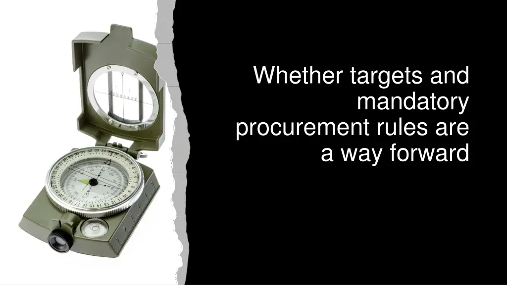 whether targets and mandatory procurement rules