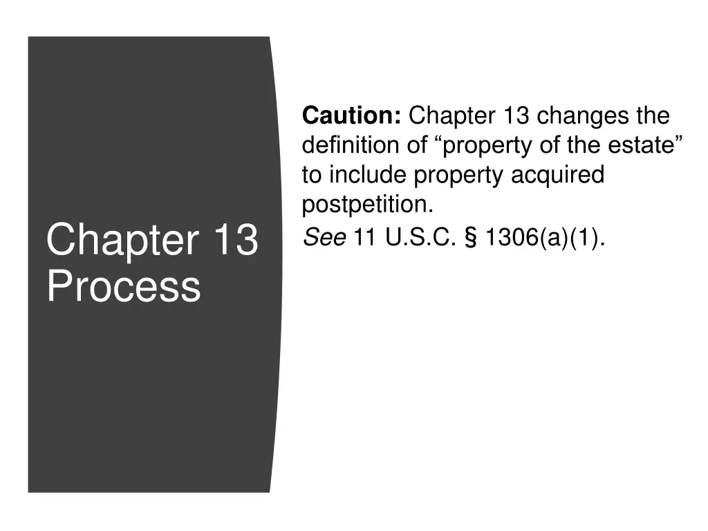 caution chapter 13 changes the definition