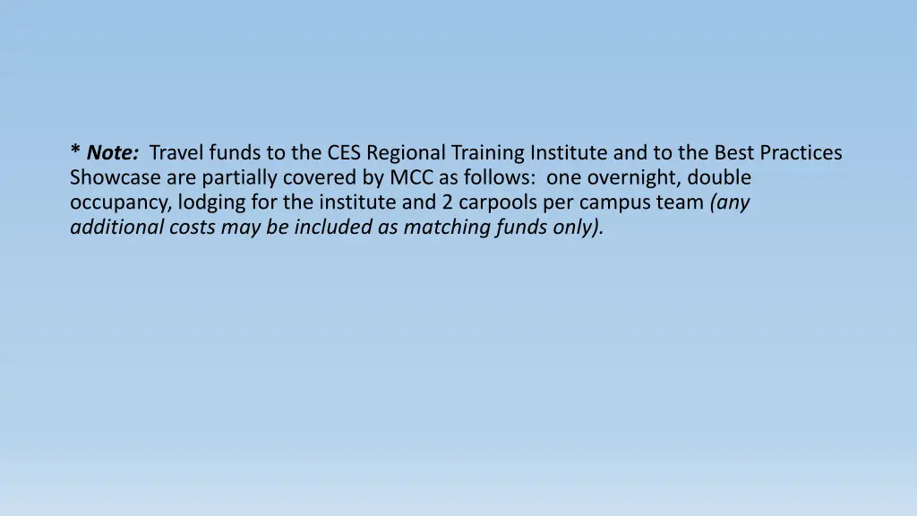 note travel funds to the ces regional training