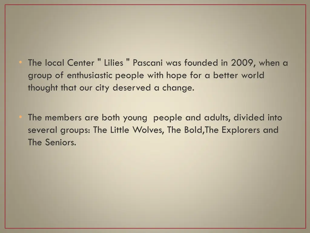 the local center lilies pascani was founded