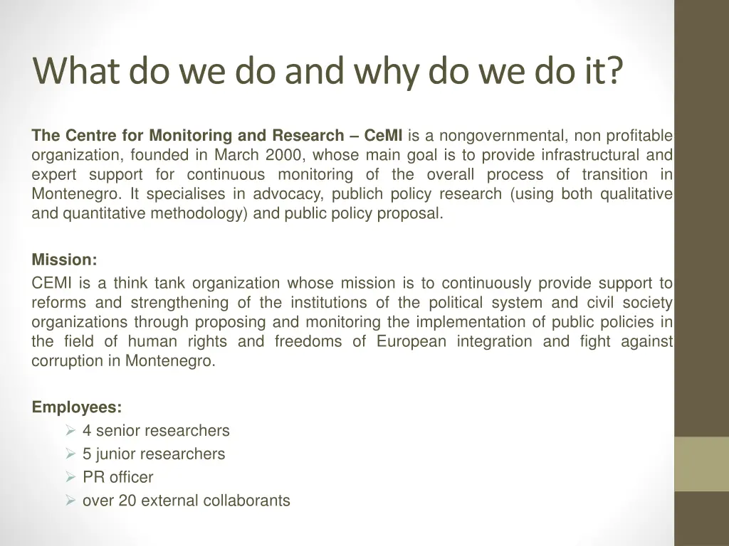 what do we do and why do we do it