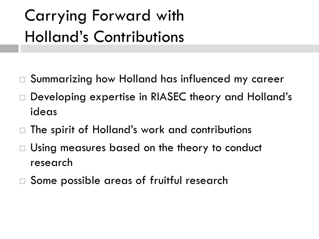 carrying forward with holland s contributions