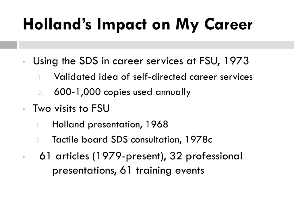 holland s impact on my career