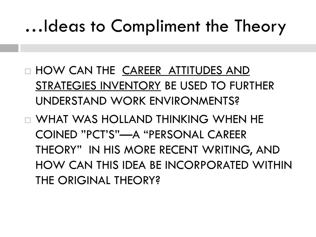 ideas to compliment the theory 1