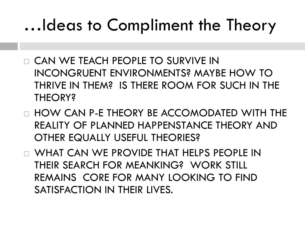ideas to compliment the theory