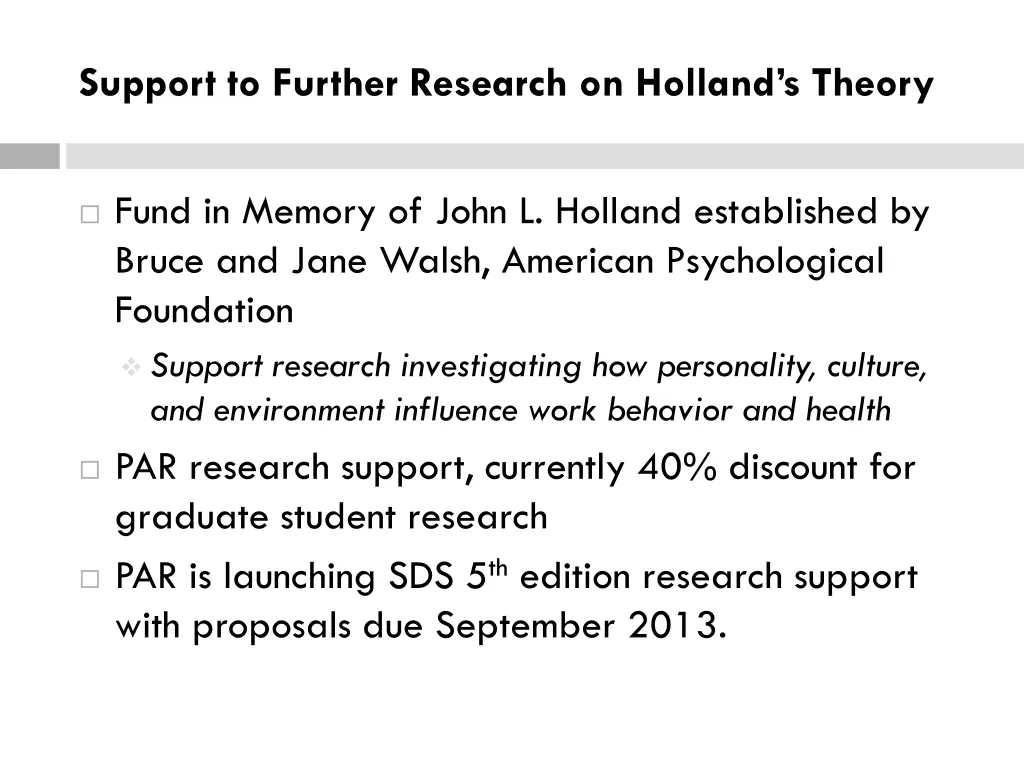 support to further research on holland s theory