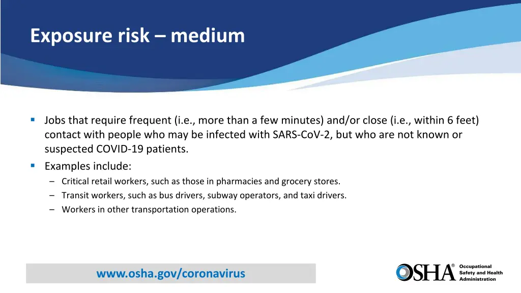 exposure risk medium