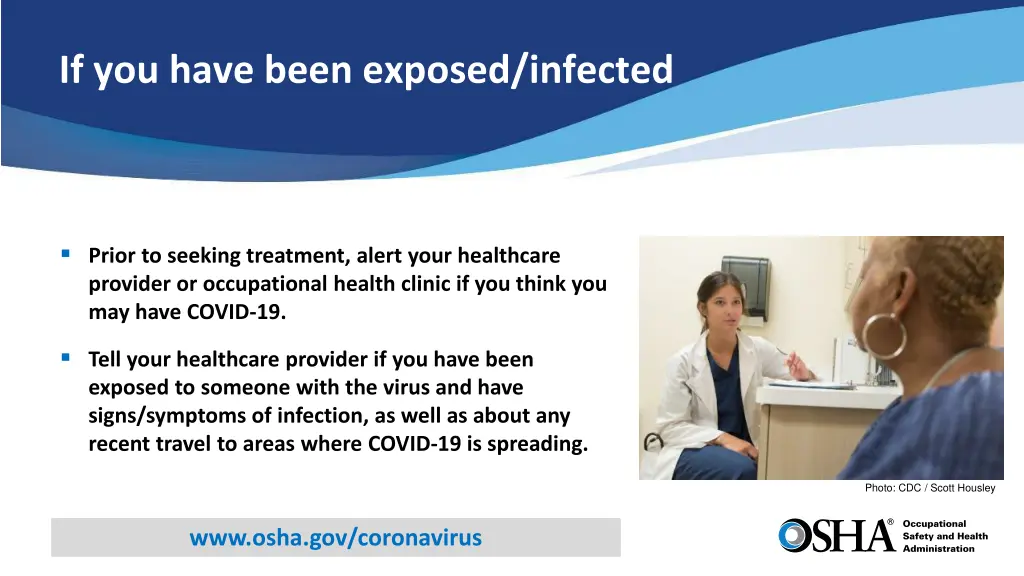 if you have been exposed infected