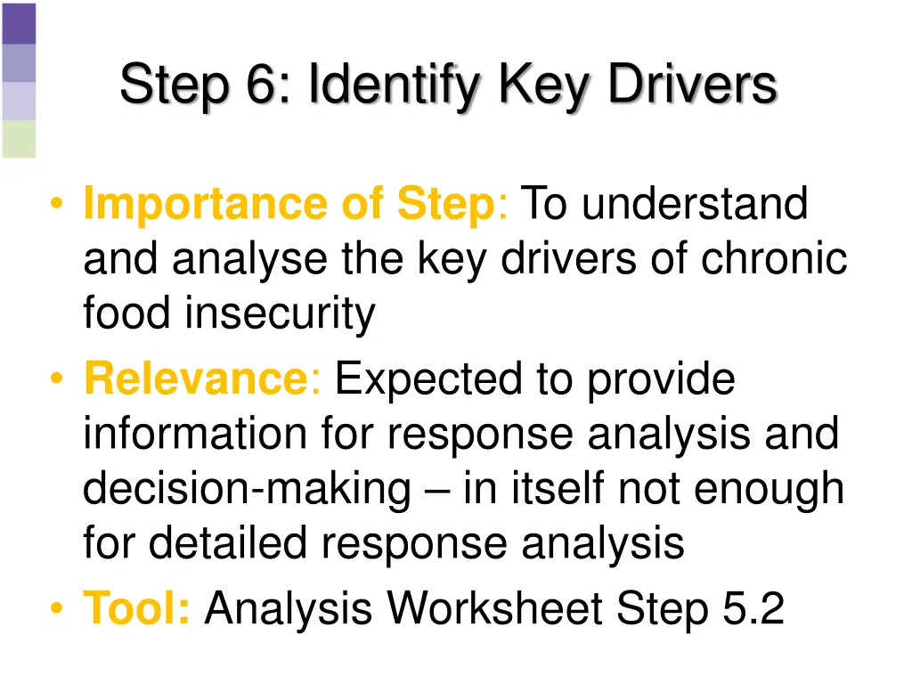 step 6 identify key drivers