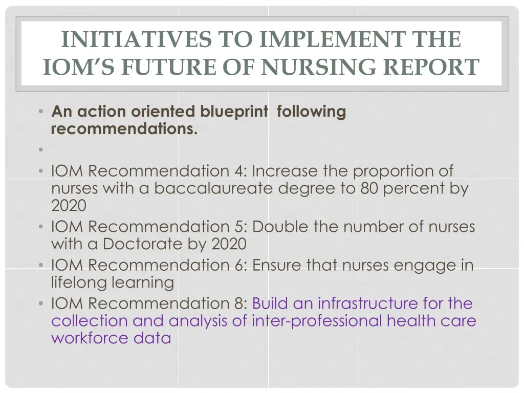 initiatives to implement the iom s future