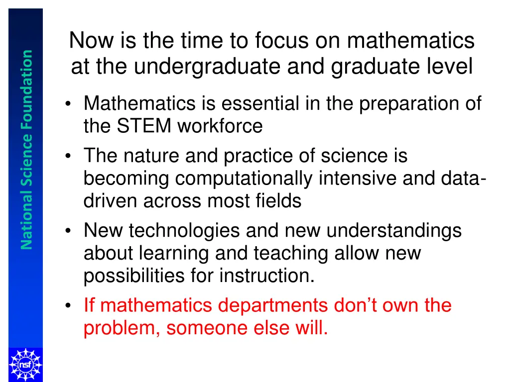 now is the time to focus on mathematics