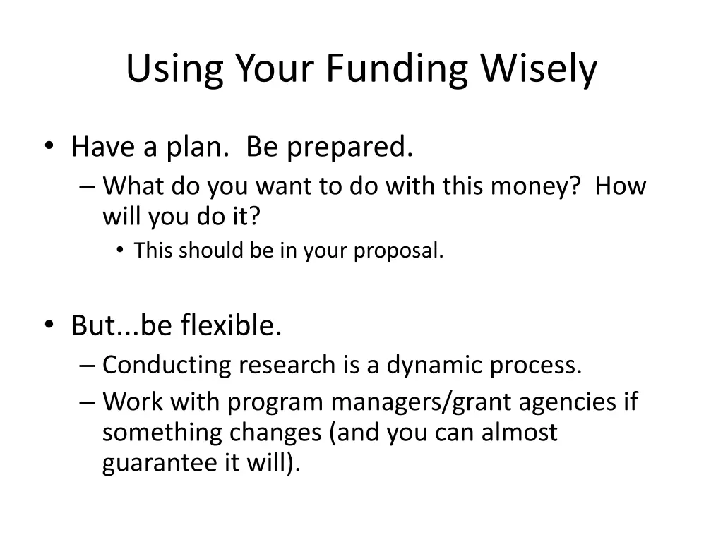 using your funding wisely