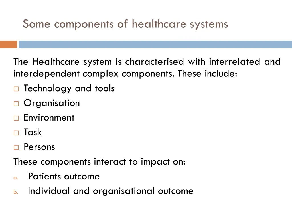 some components of healthcare systems