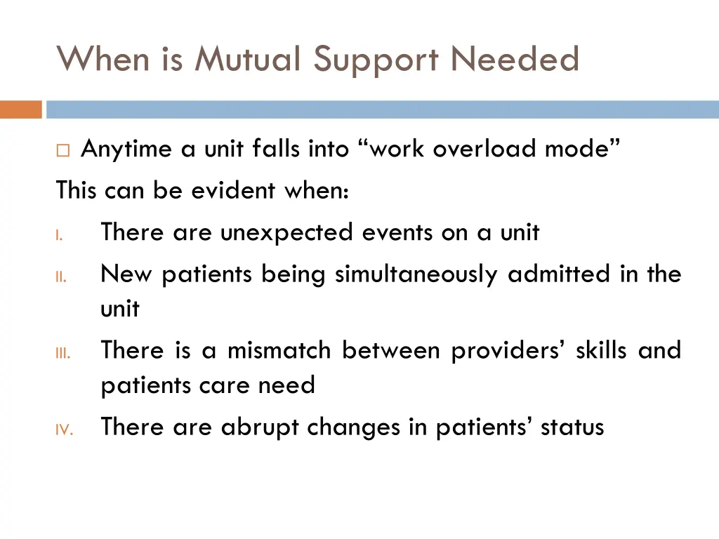 when is mutual support needed