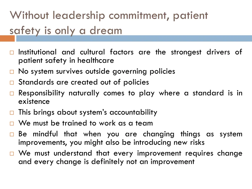 without leadership commitment patient safety