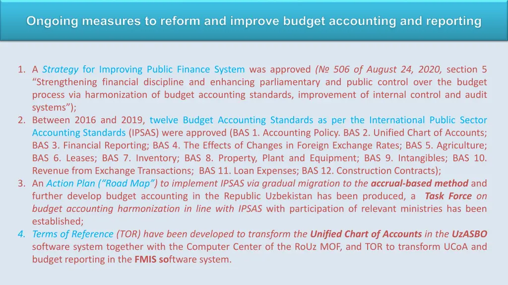 ongoing measures to reform and improve budget