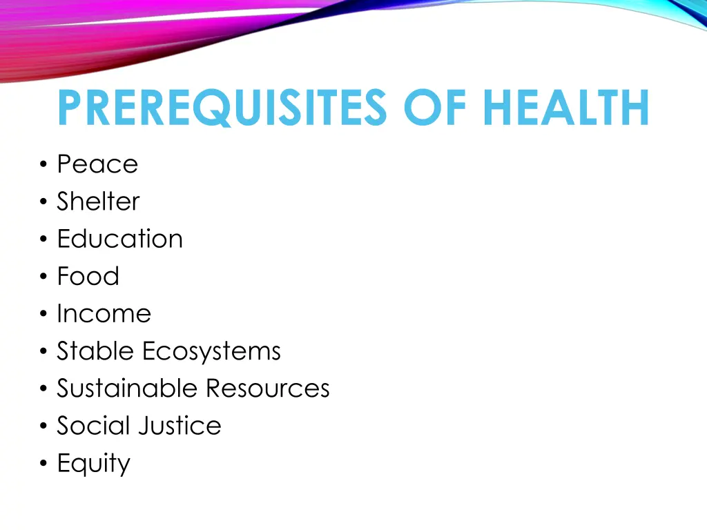 prerequisites of health peace shelter education