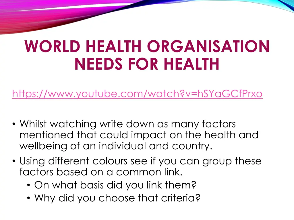 world health organisation needs for health