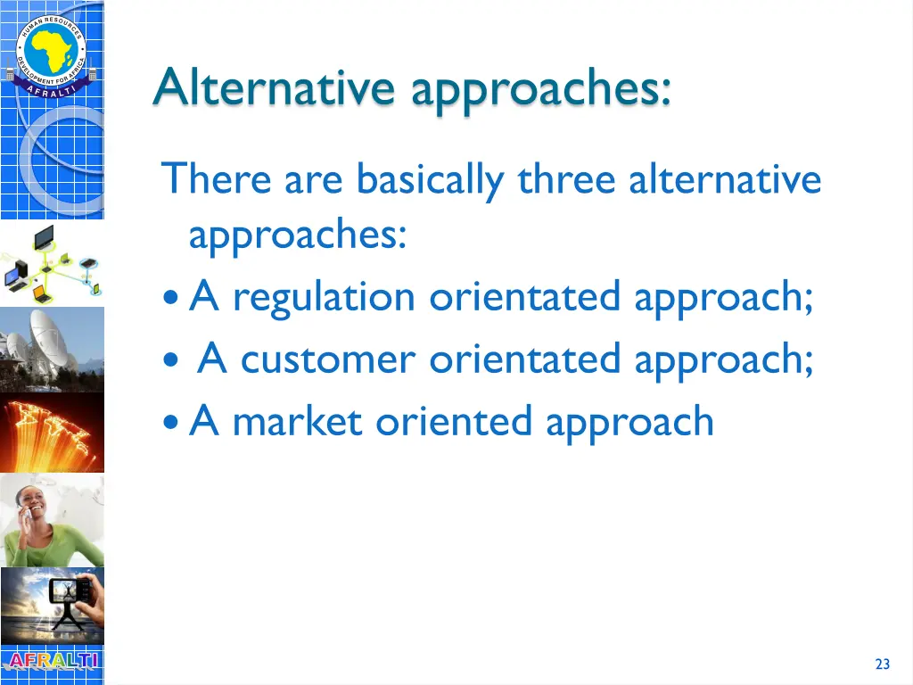 alternative approaches