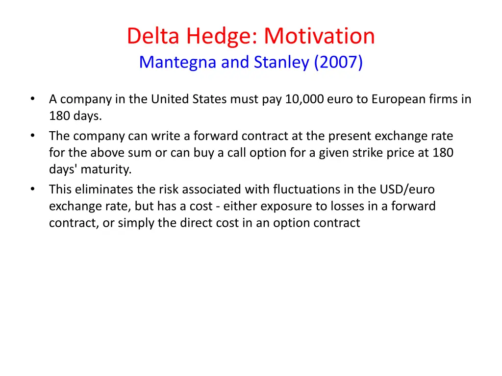 delta hedge motivation mantegna and stanley 2007
