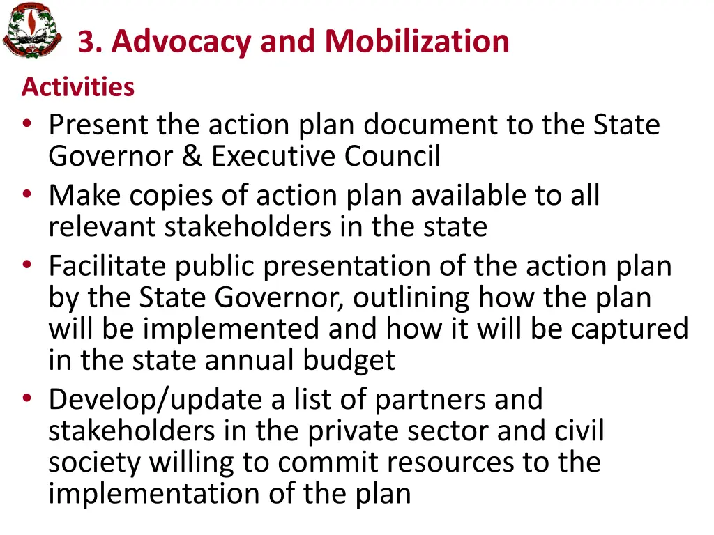 3 advocacy and mobilization activities present