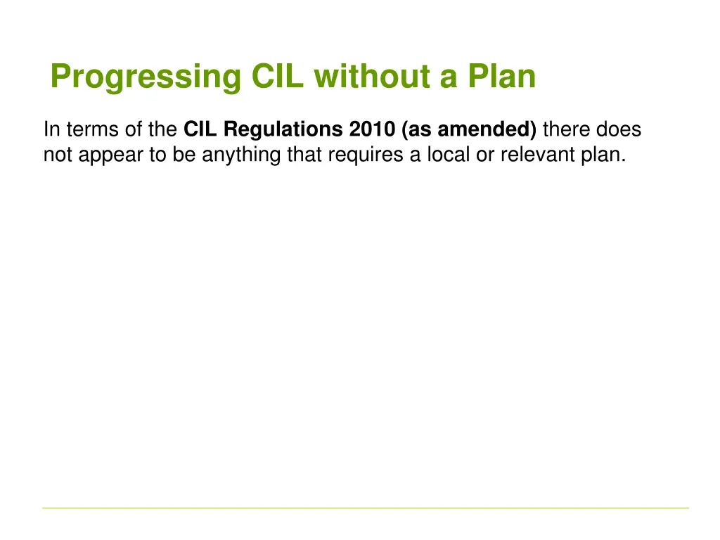 progressing cil without a plan 4