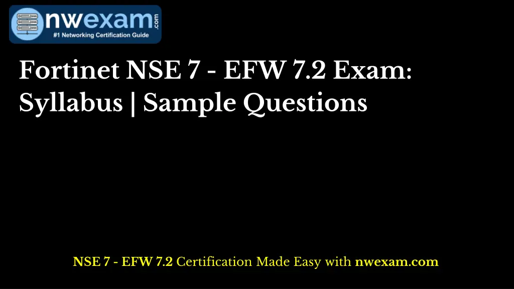 fortinet nse 7 efw 7 2 exam syllabus sample