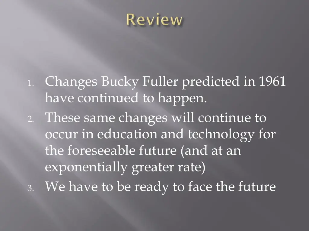 1 changes bucky fuller predicted in 1961 have