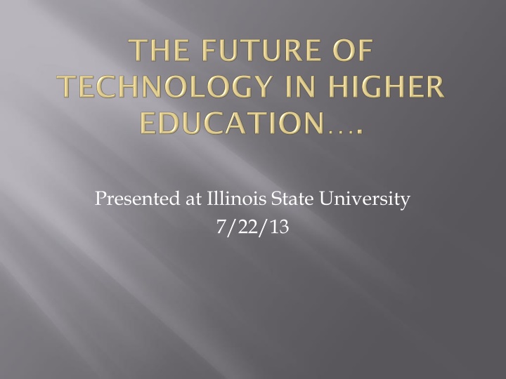 presented at illinois state university 7 22 13