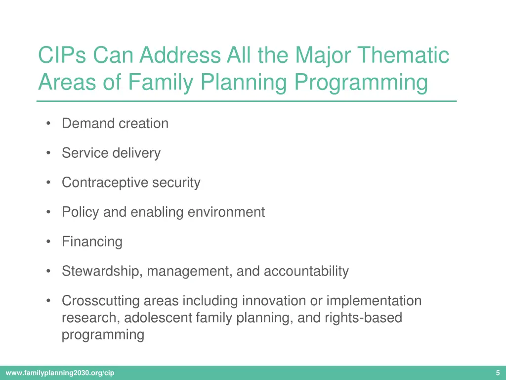 cips can address all the major thematic areas