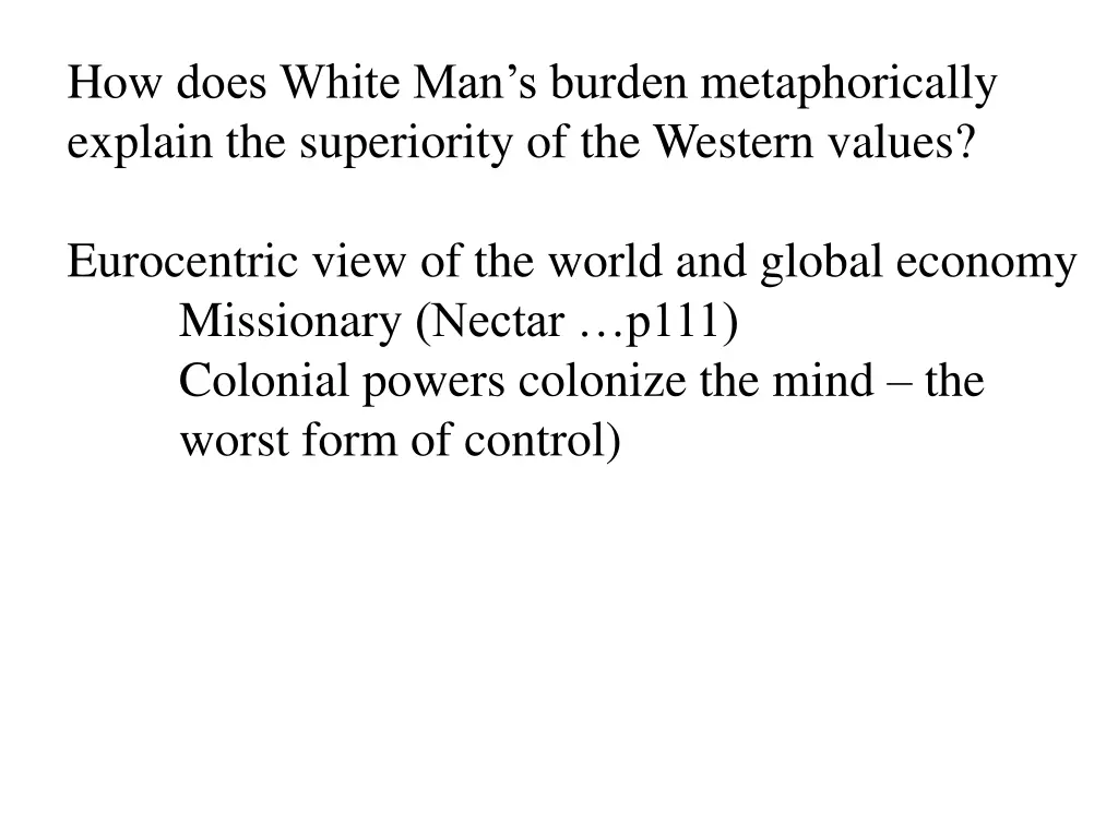 how does white man s burden metaphorically