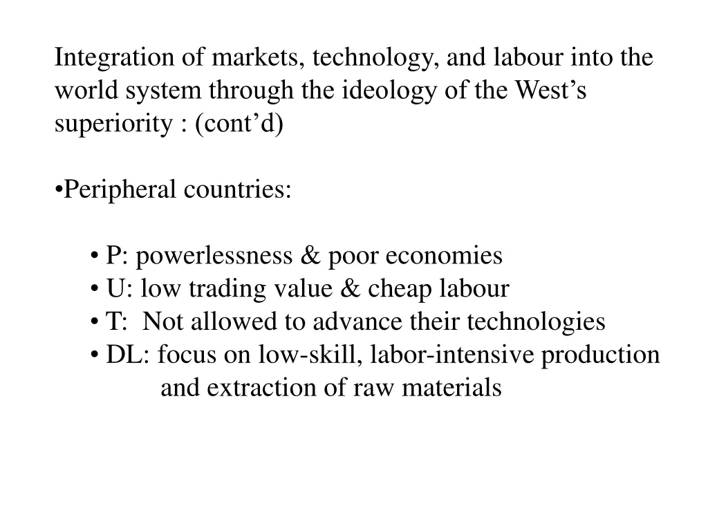 integration of markets technology and labour into