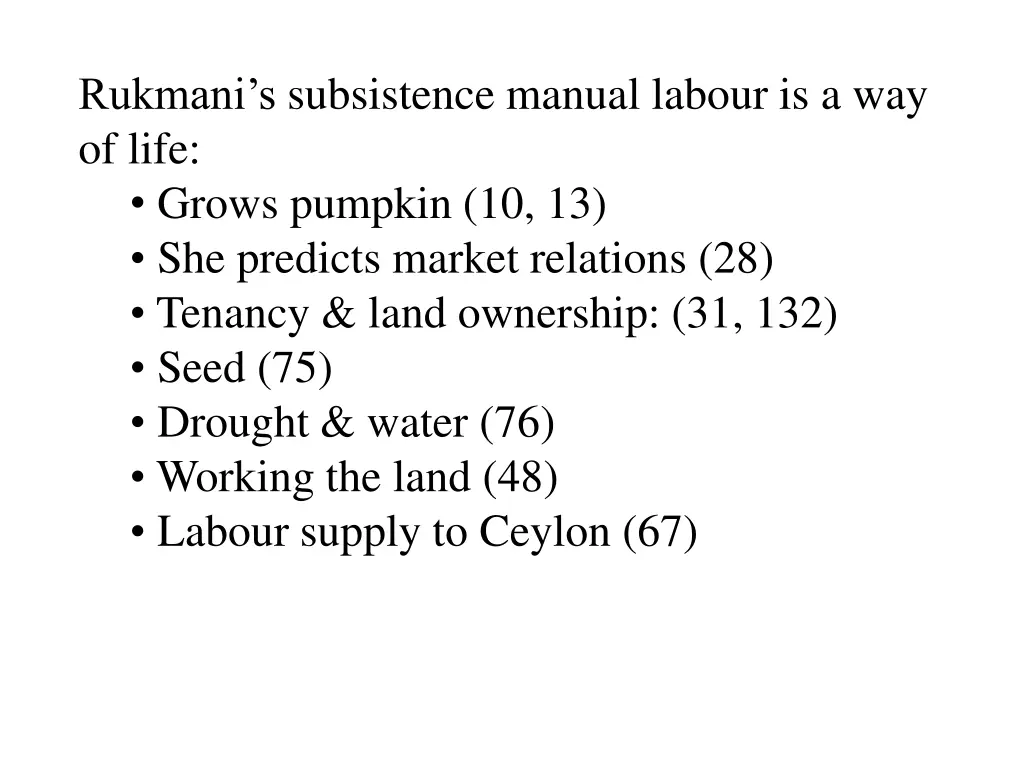rukmani s subsistence manual labour