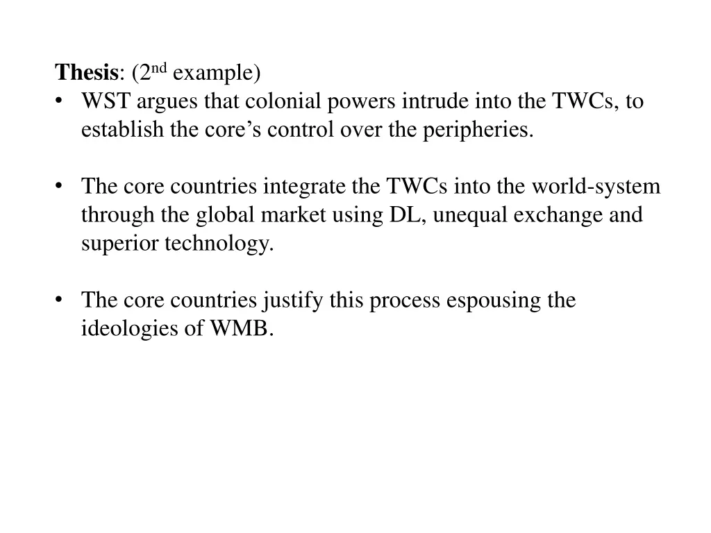 thesis 2 nd example wst argues that colonial