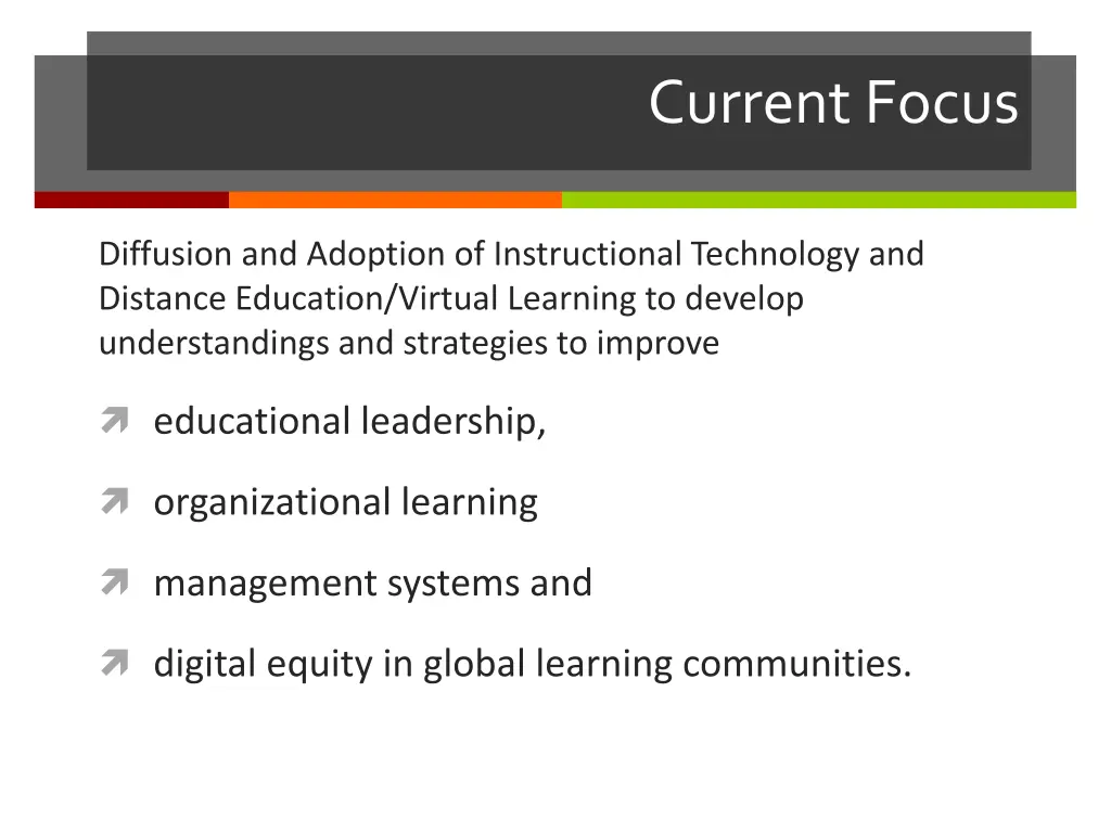 current focus