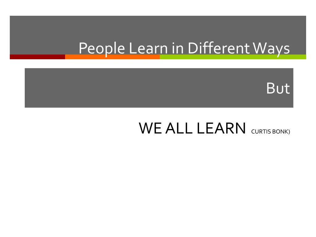 people learn in different ways