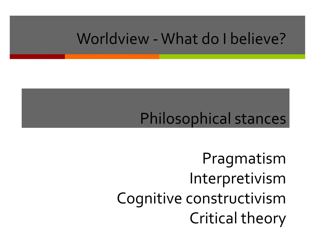 worldview what do i believe