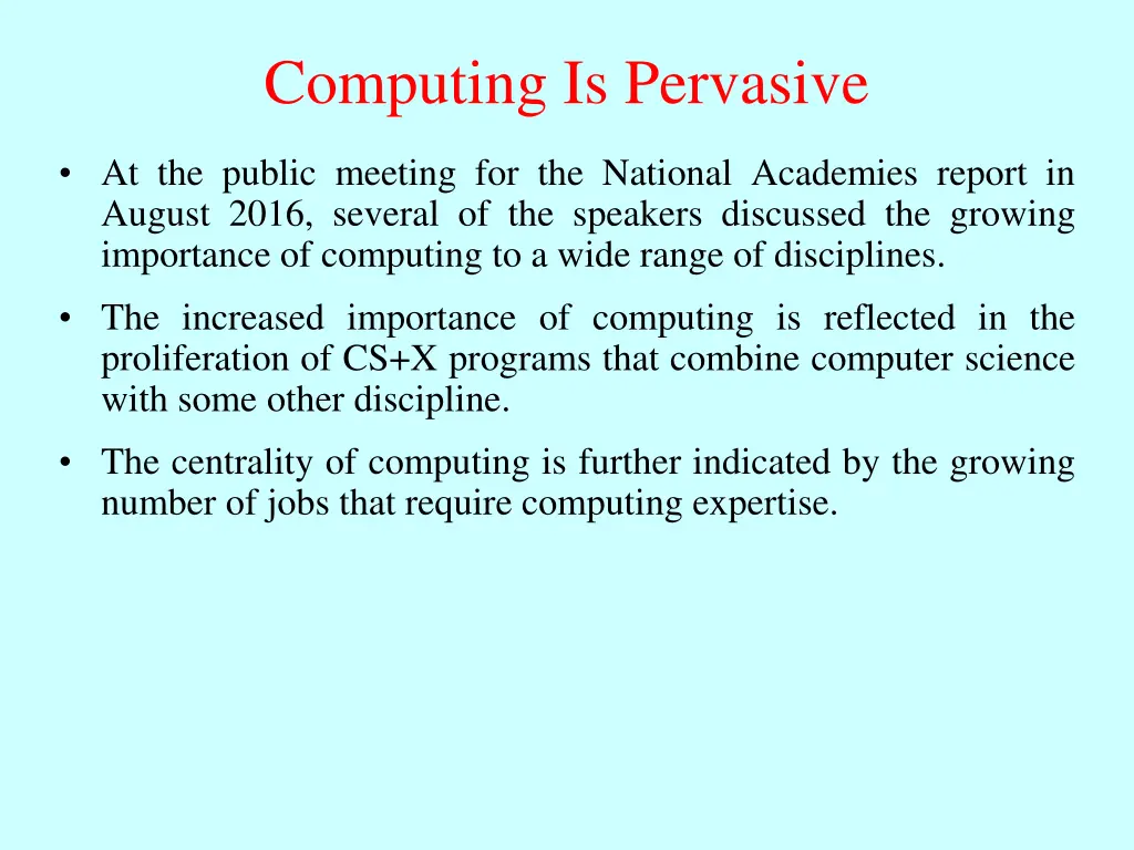 computing is pervasive