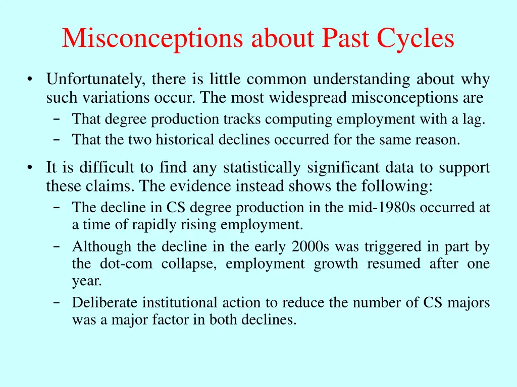 misconceptions about past cycles