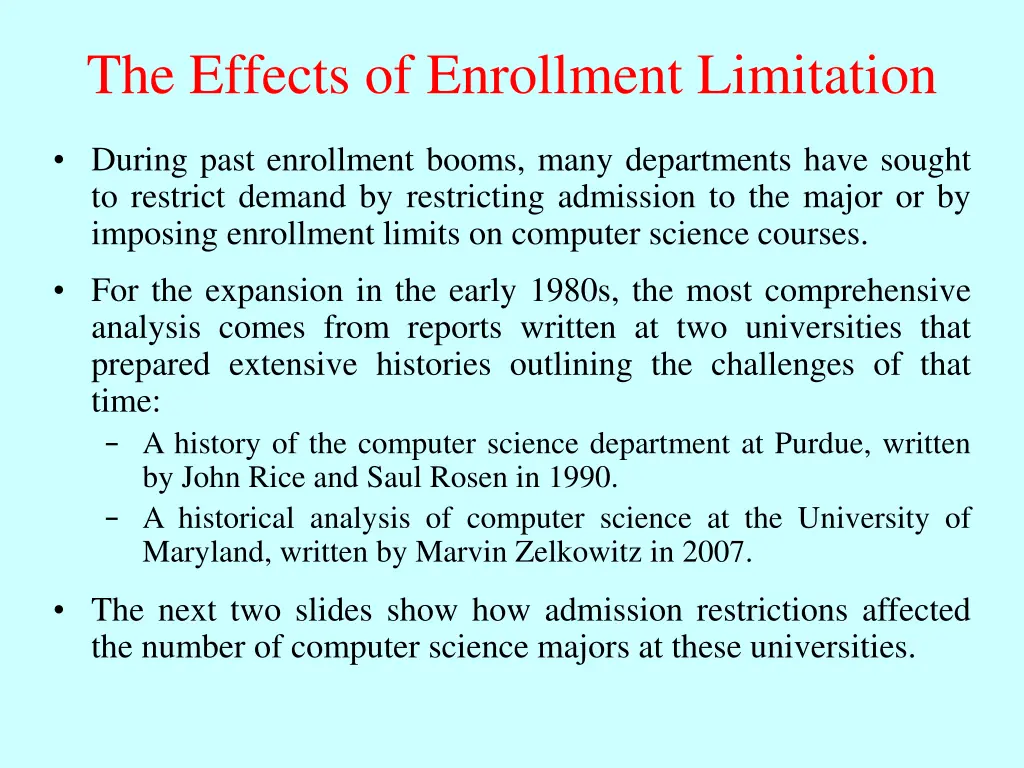 the effects of enrollment limitation