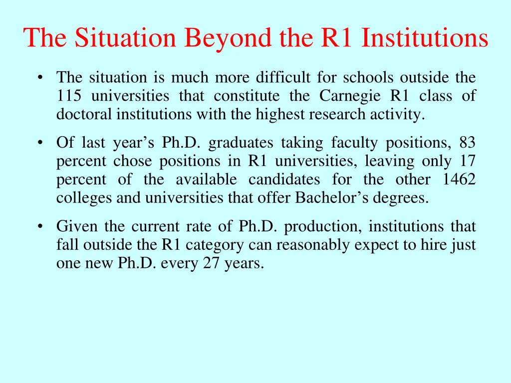 the situation beyond the r1 institutions