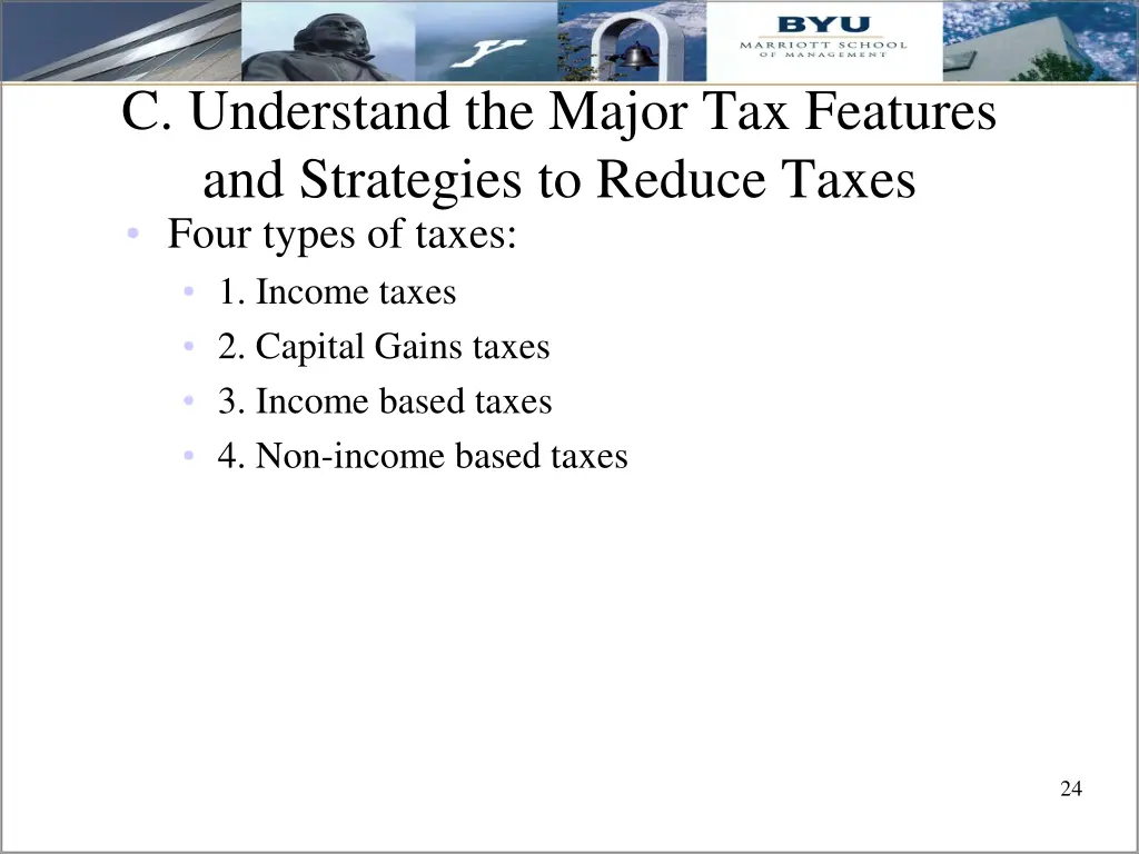 c understand the major tax features