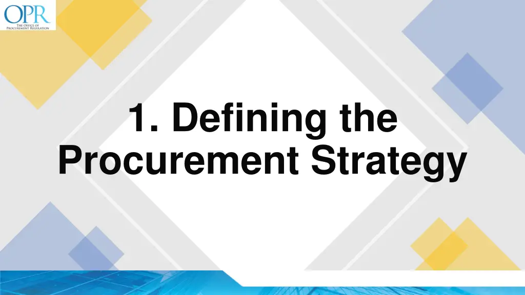 1 defining the procurement strategy