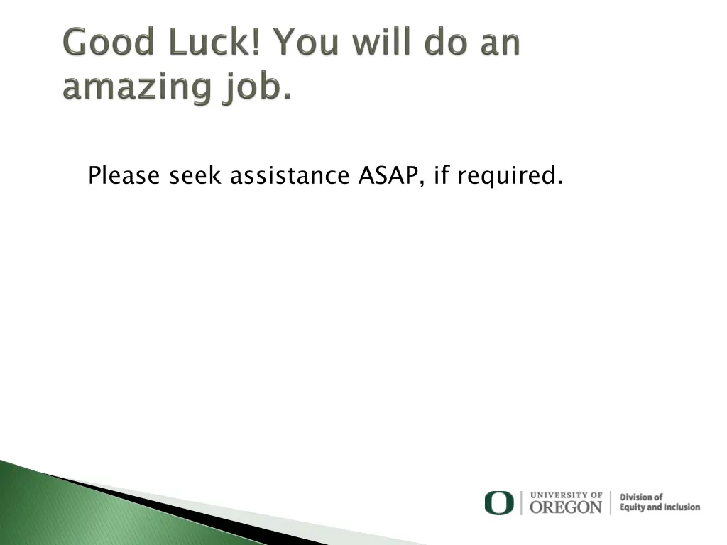 please seek assistance asap if required