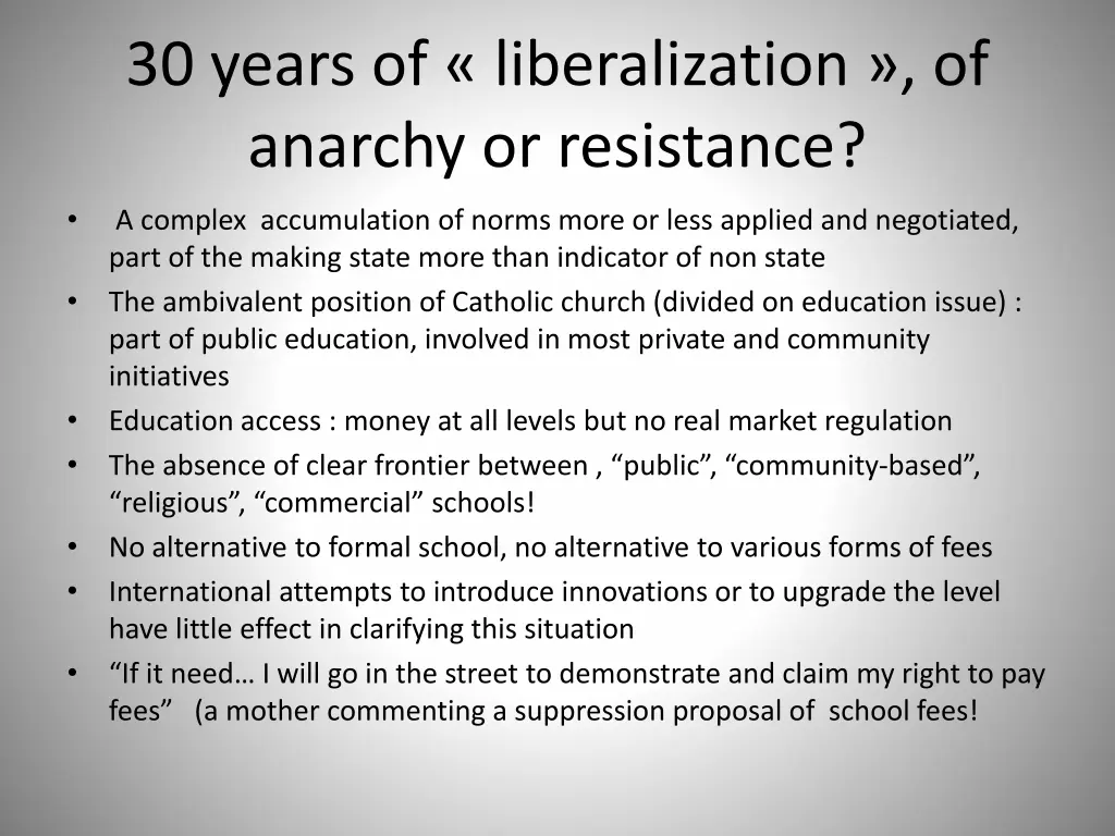 30 years of liberalization of anarchy