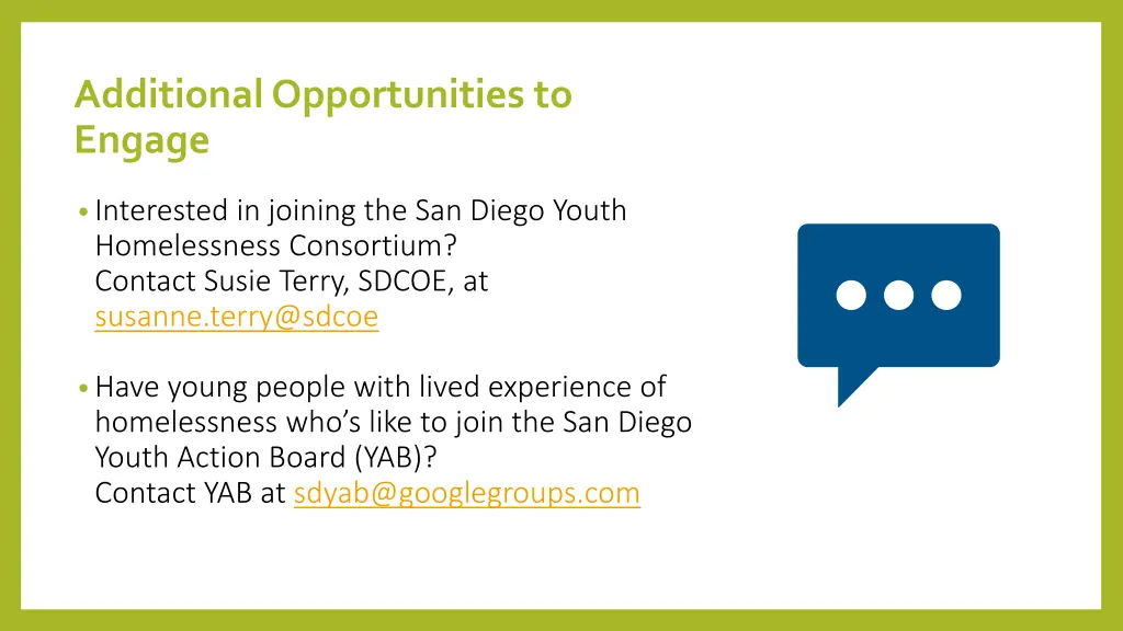additional opportunities to engage