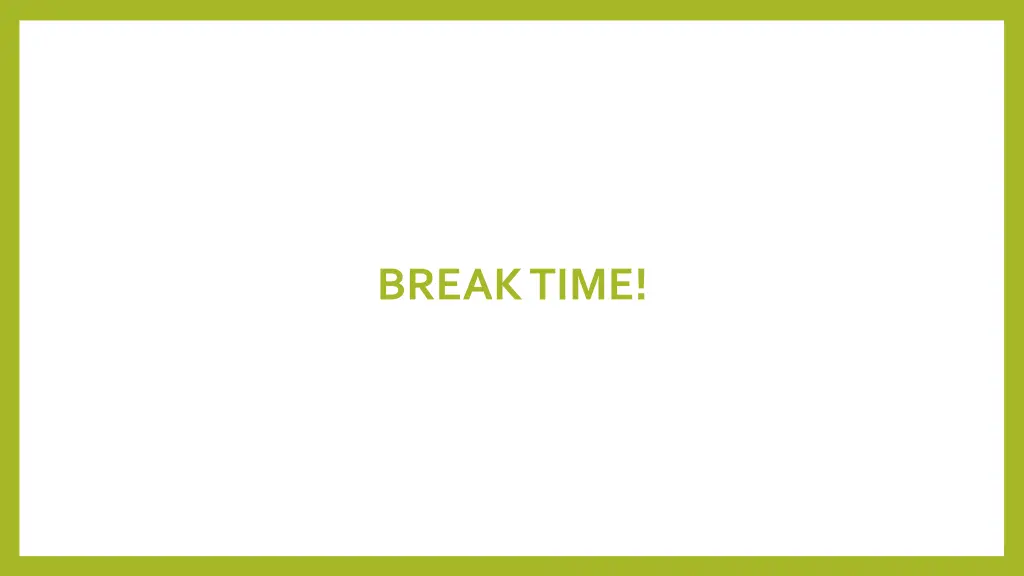 break time