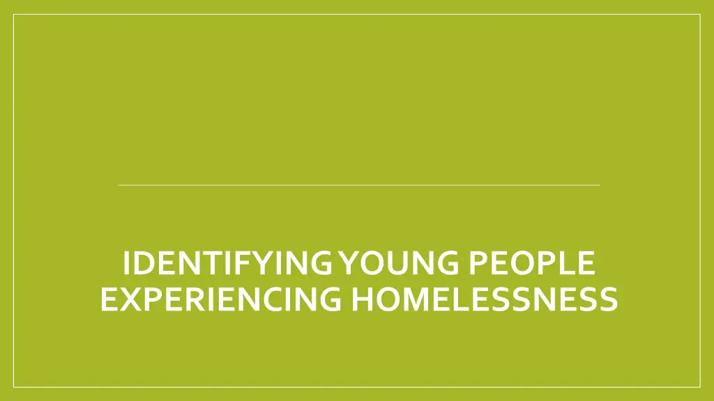 identifying young people experiencing homelessness