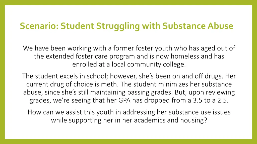 scenario student struggling with substance abuse