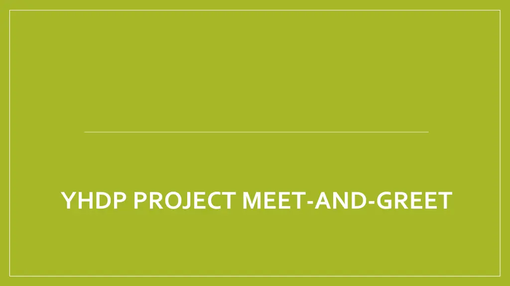 yhdp project meet and greet